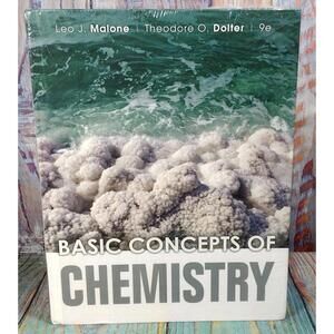 Basic Concepts of Chemistry by Leo J. Malone and Theodore O. Dolter, 9th Edition